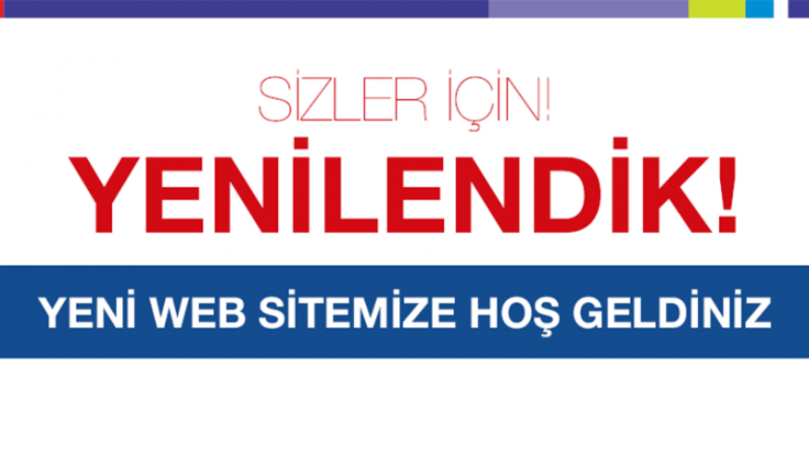 web sitemiz yenilenmiştir